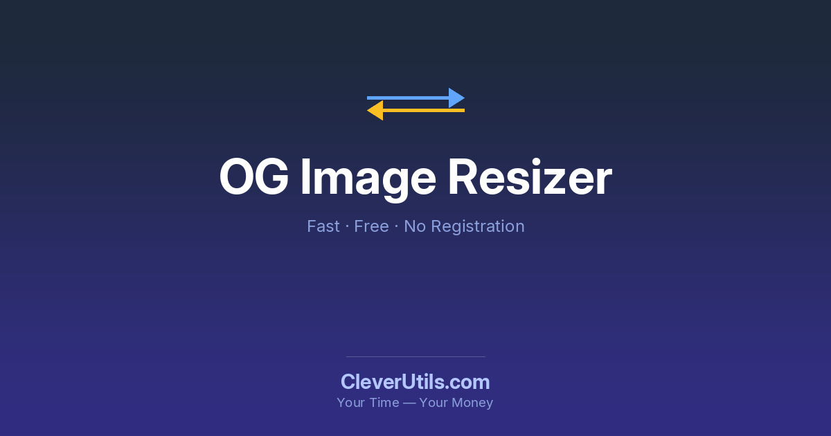 OG Image Resizer — CleverUtils — Free Convertio Alternative