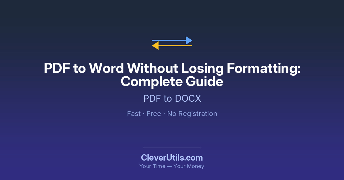 PDF to Word Without Losing Formatting — CleverUtils.com