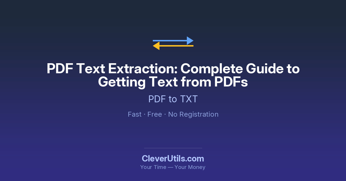 PDF to Text Extraction Guide — CleverUtils.com