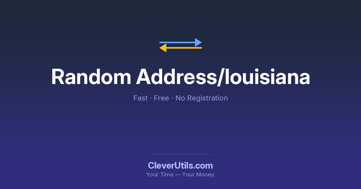 Random Louisiana (LA) Address Generator