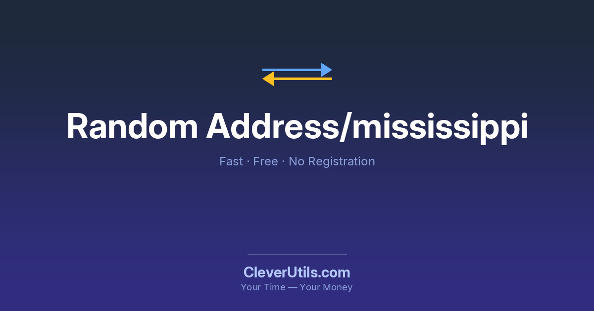 Address 39347 Random Mississippi (MS) Address Generator