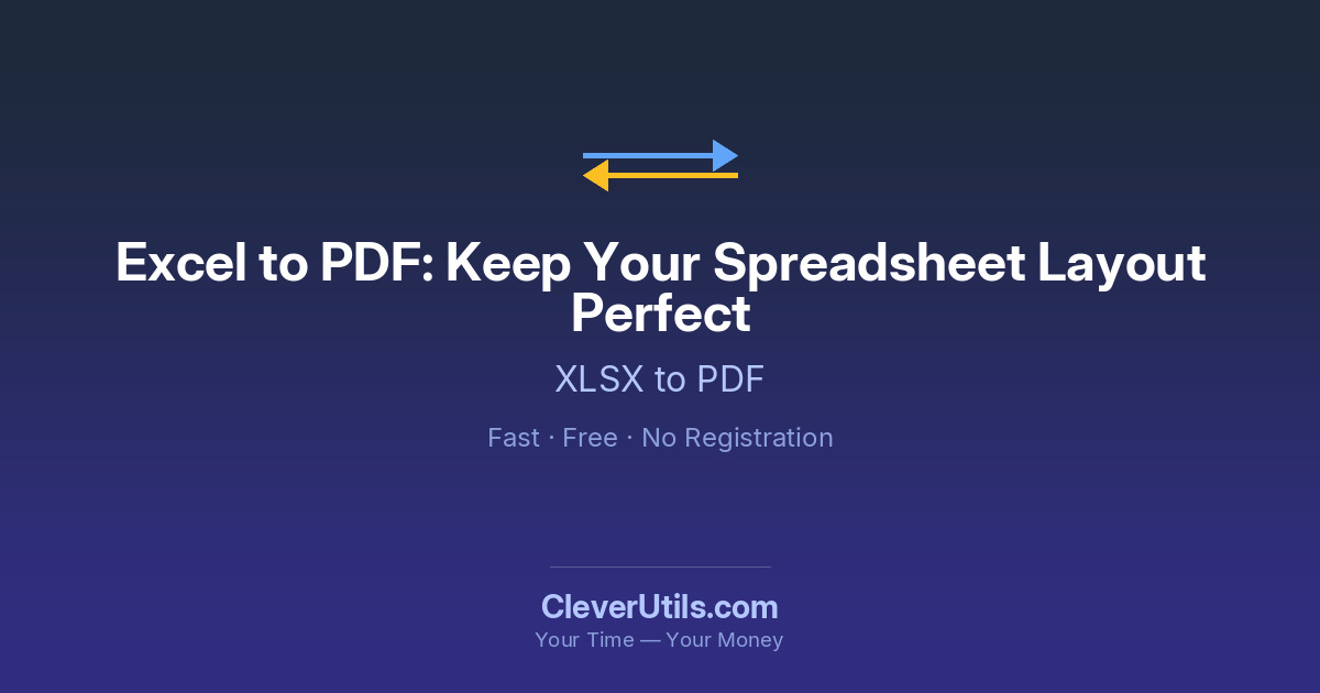 Layout.pdf Spreadsheet Excel to PDF: Keep Your Spreadsheet Layout Perfect — CleverUtils.com